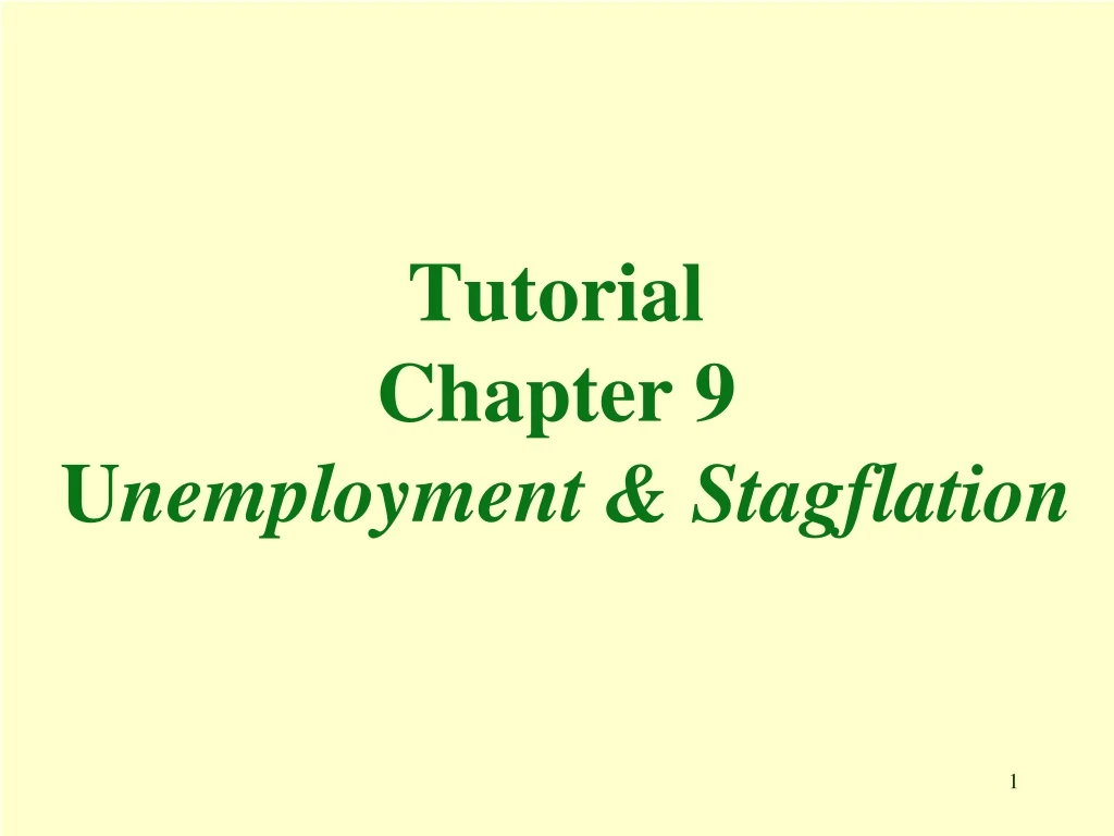 tutorial chapter 9 u nemployment stagflation