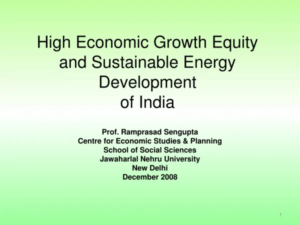 High Economic Growth Equity and Sustainable Energy Development  of India