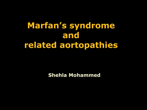 Marfan’s syndrome  and  related aortopathies