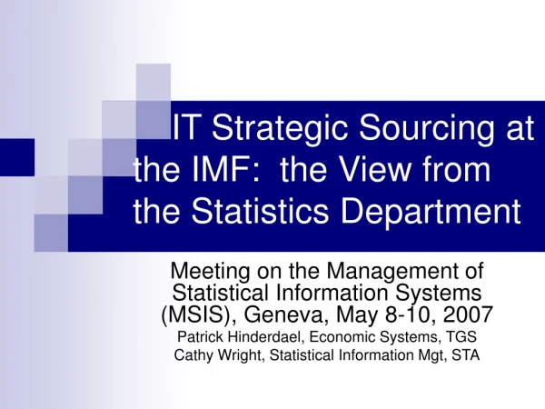 IT Strategic Sourcing at the IMF:  the View from the Statistics Department