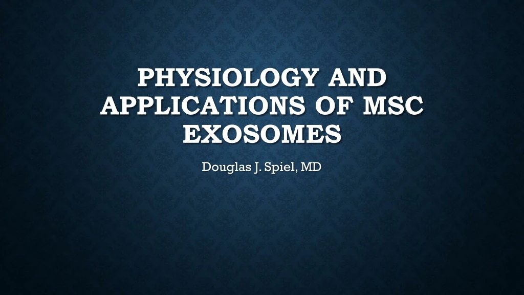 physiology and applications of msc exosomes