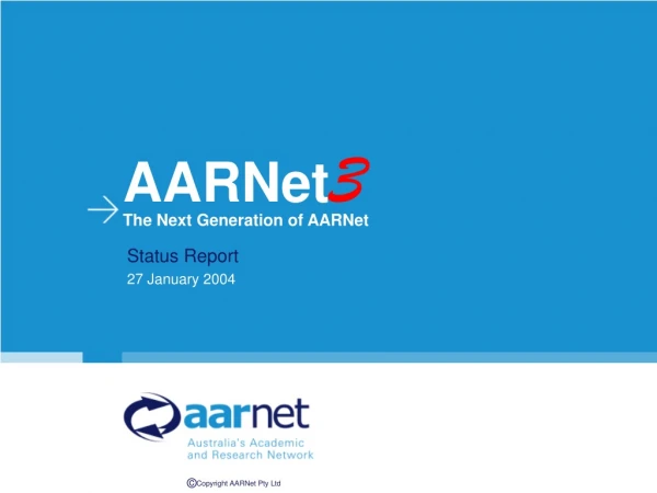 AARNet 3 The Next Generation of AARNet