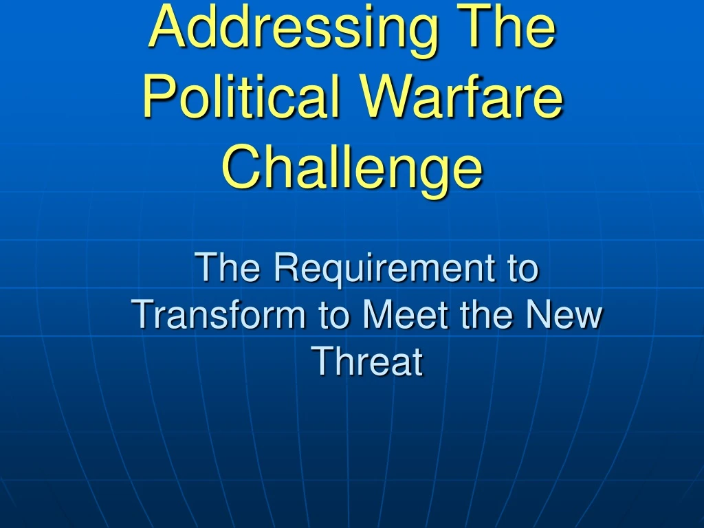 addressing the political warfare challenge