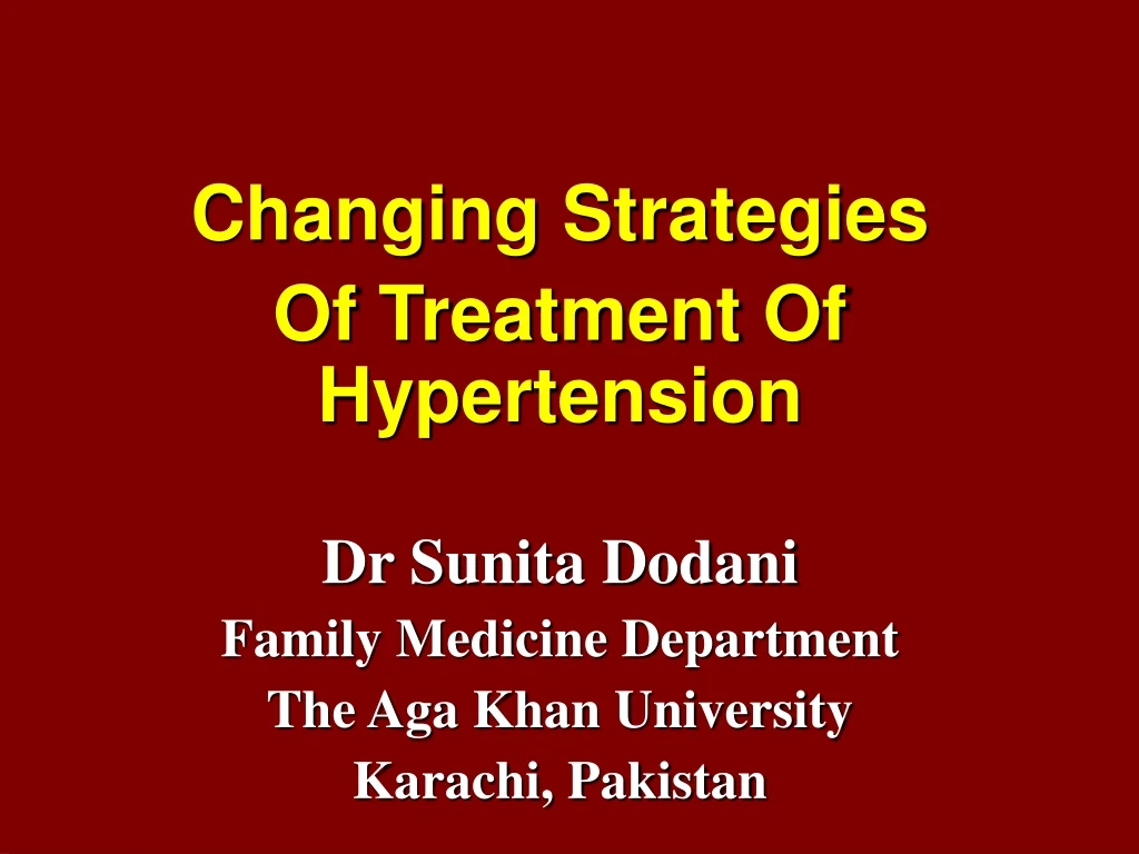 changing strategies of treatment of hypertension