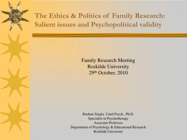 The Ethics &amp; Politics of Family Research: Salient issues and Psychopolitical validity