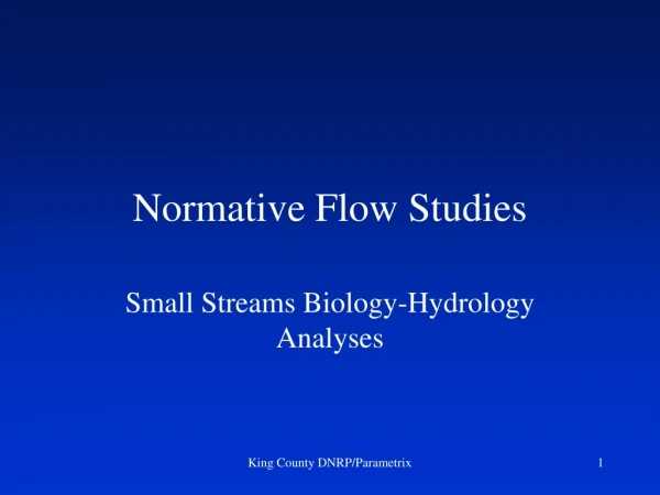 Normative Flow Studies