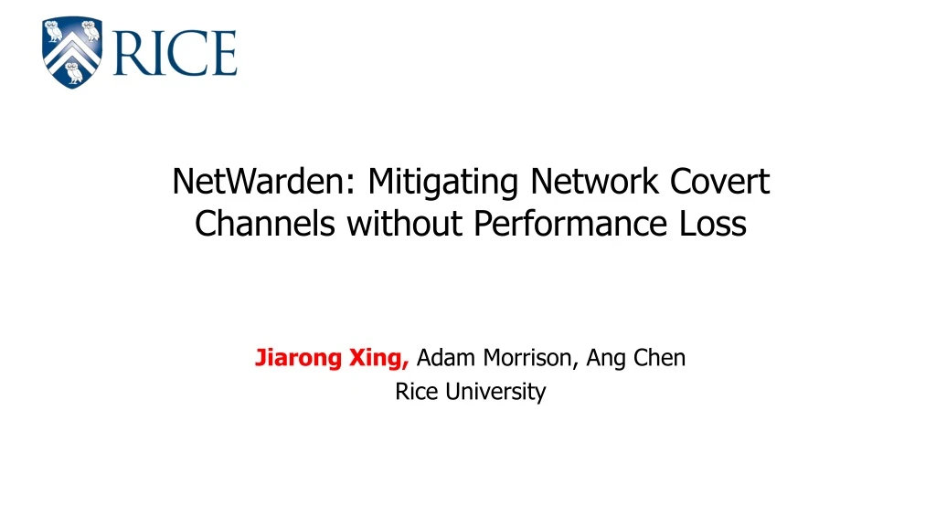 netwarden mitigating network covert channels without performance loss