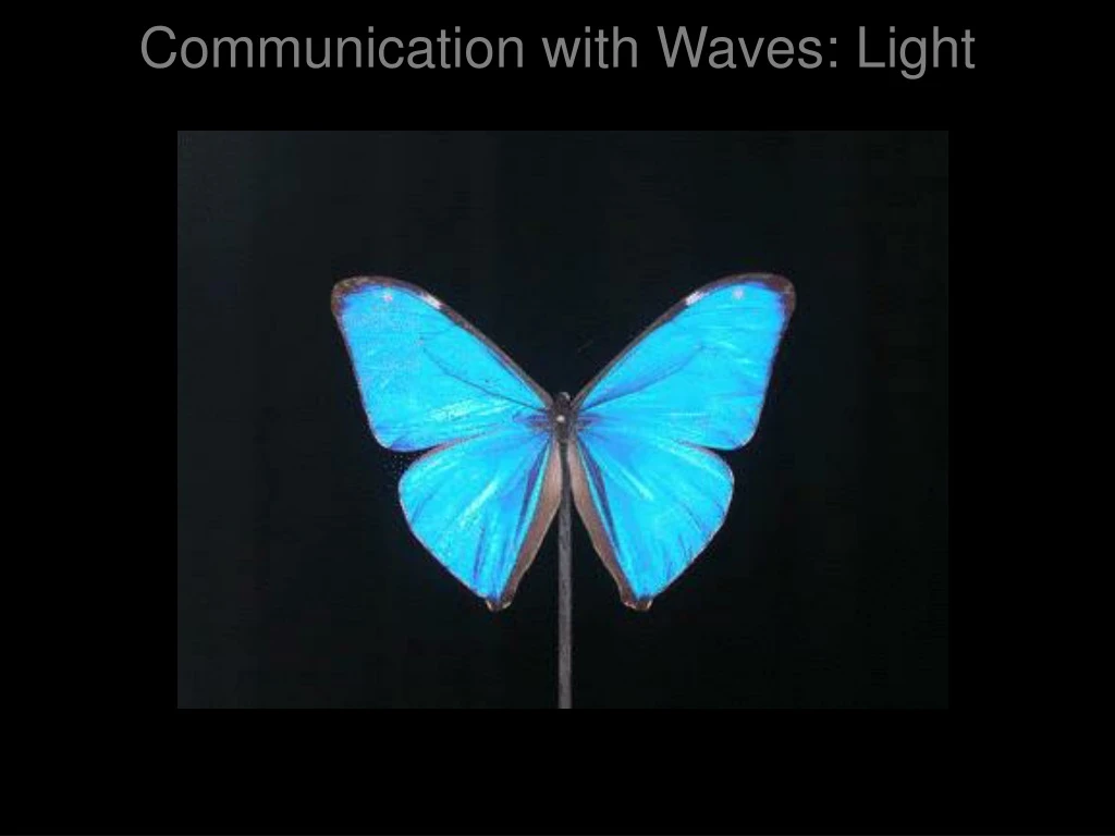 communication with waves light