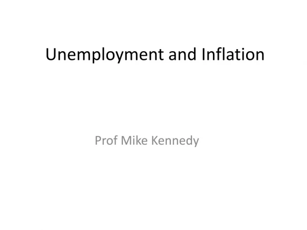 Unemployment and Inflation