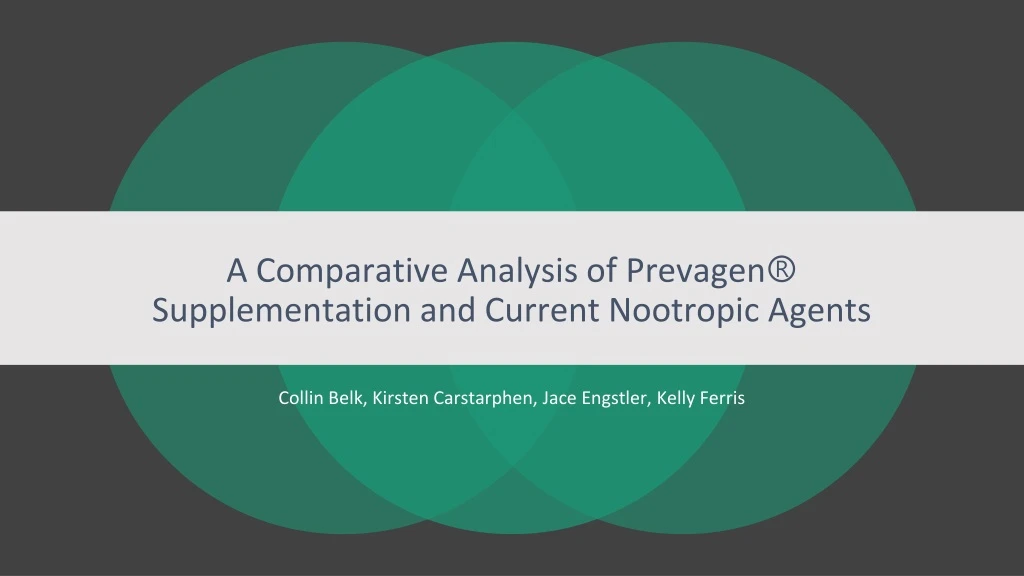 a comparative analysis of prevagen supplementation and current nootropic agents