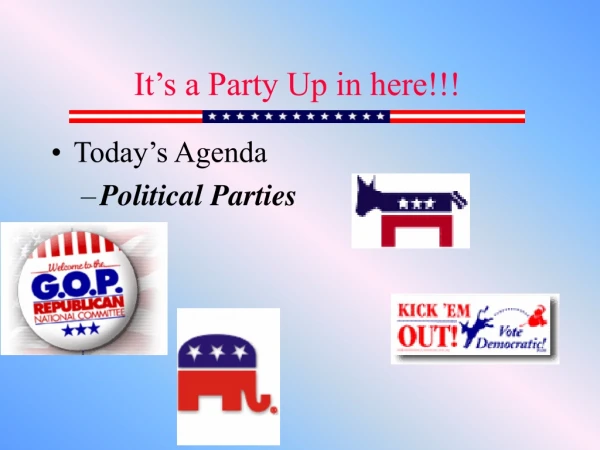 Today’s Agenda Political Parties