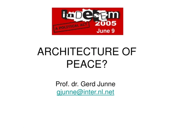 ARCHITECTURE OF PEACE?