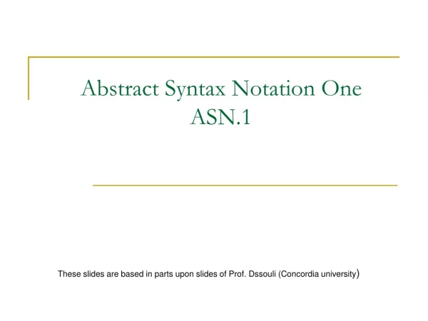 Abstract Syntax Notation One ASN.1