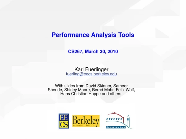 Performance Analysis Tools CS267, March 30, 2010