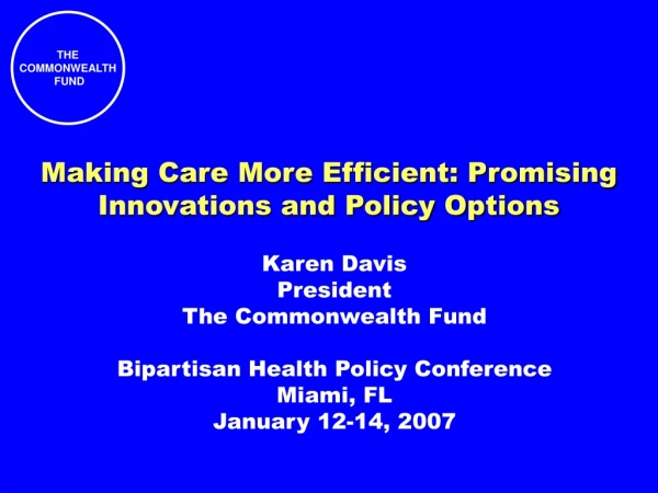 Making Care More Efficient: Promising Innovations and Policy Options