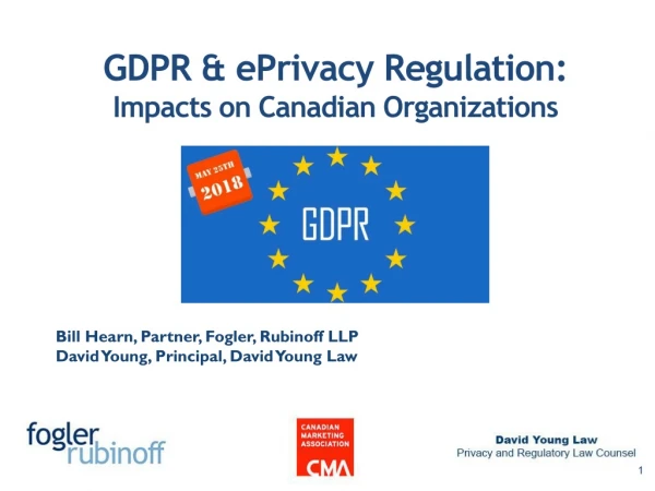 GDPR  &amp;  ePrivacy  Regulation: Impacts on Canadian Organizations