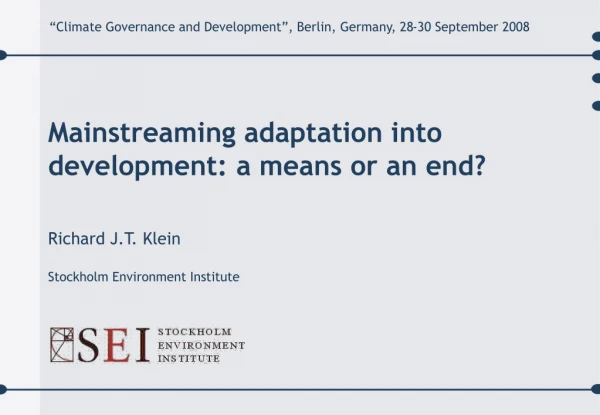 Mainstreaming adaptation into development: a means or an end?