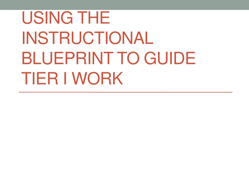 using the instructional blueprint to guide tier i work