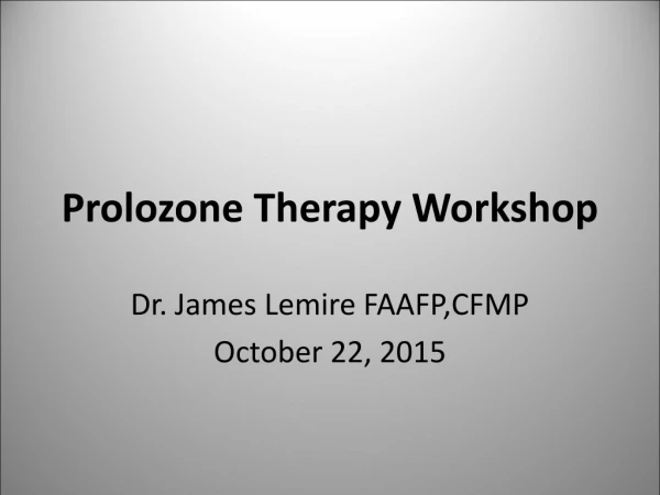Prolozone Therapy Workshop