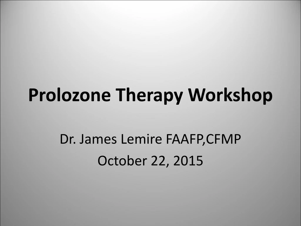 prolozone therapy workshop