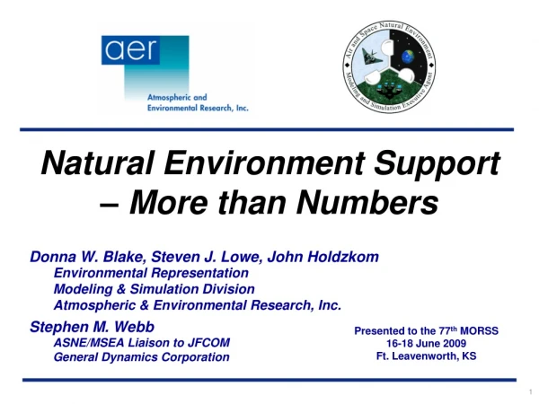Natural Environment Support – More than Numbers