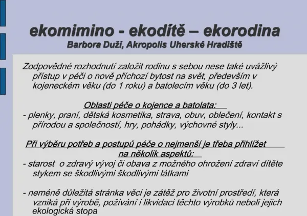 Ekomimino - ekod te ekorodina Barbora Du , Akropolis Uhersk Hradi te