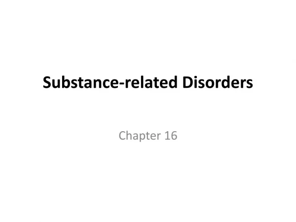 Substance-related Disorders