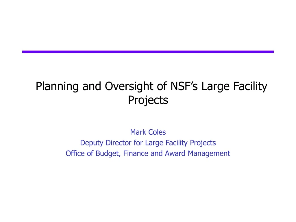 planning and oversight of nsf s large facility projects
