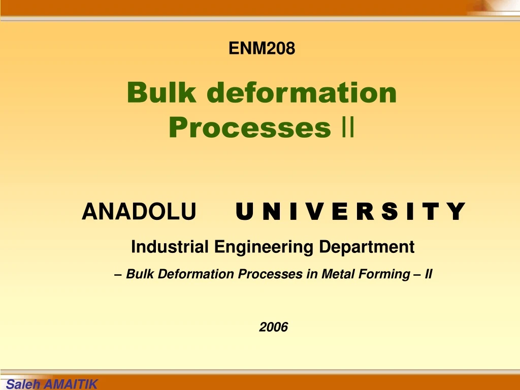 enm208 bulk deformation processes ii