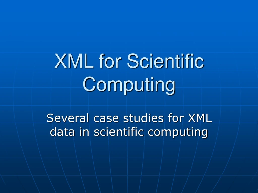 xml for scientific computing