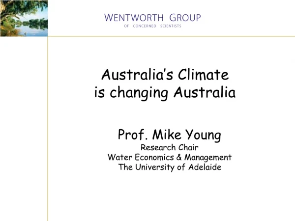 Australia’s Climate  is changing Australia