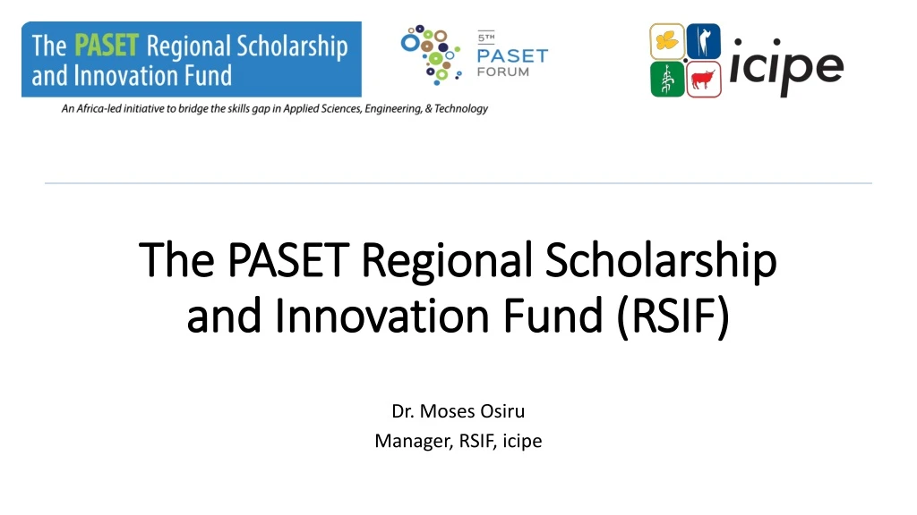 the paset regional scholarship and innovation fund rsif