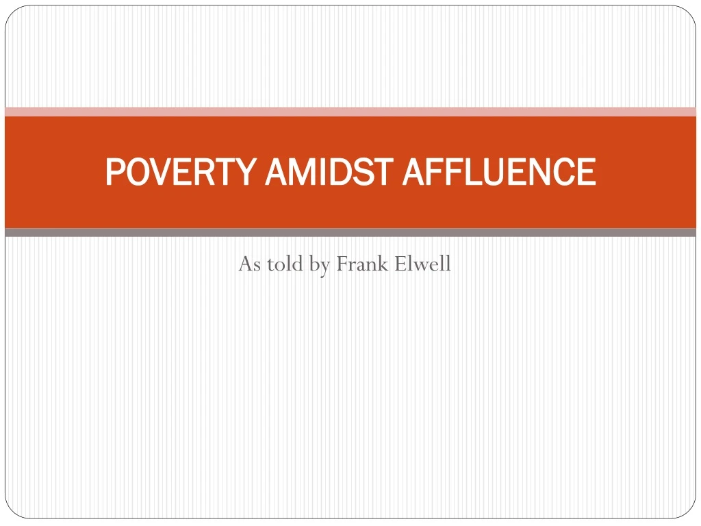 poverty amidst affluence