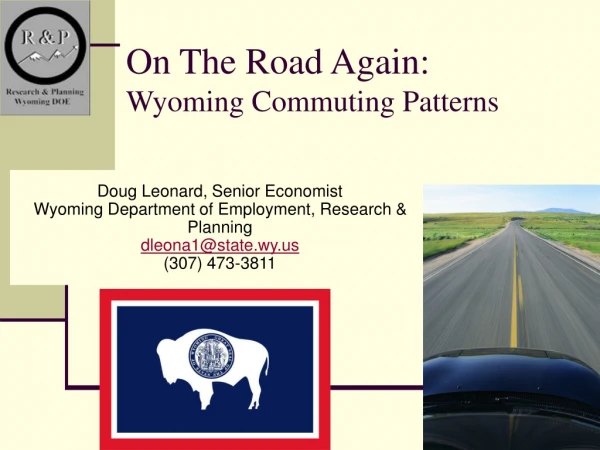 On The Road Again: Wyoming Commuting Patterns