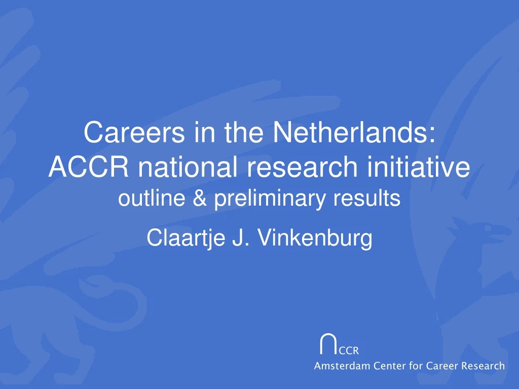careers in the netherlands accr national research initiative outline preliminary results
