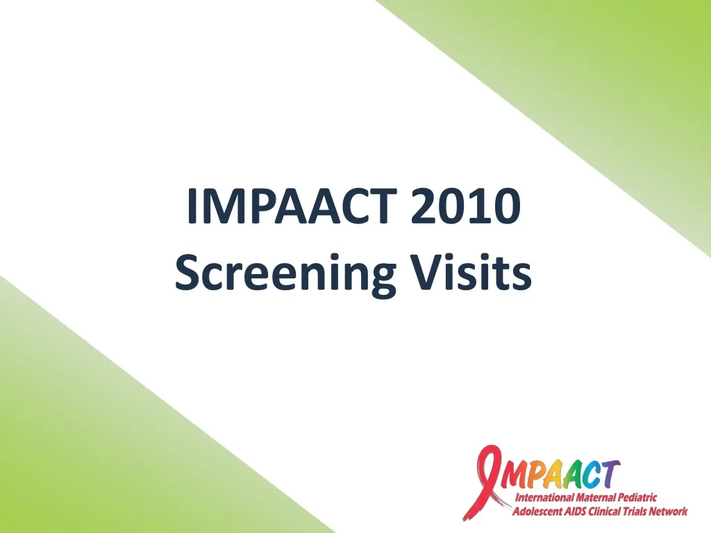 impaact 2010 screening visits