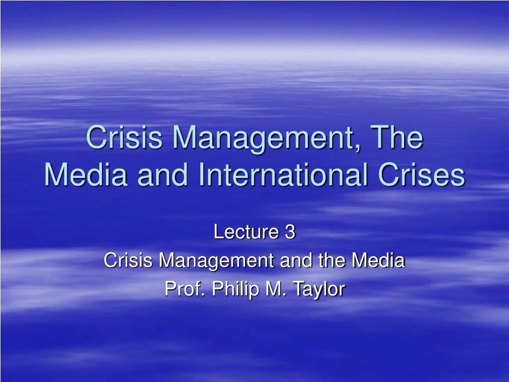 crisis management the media and international crises