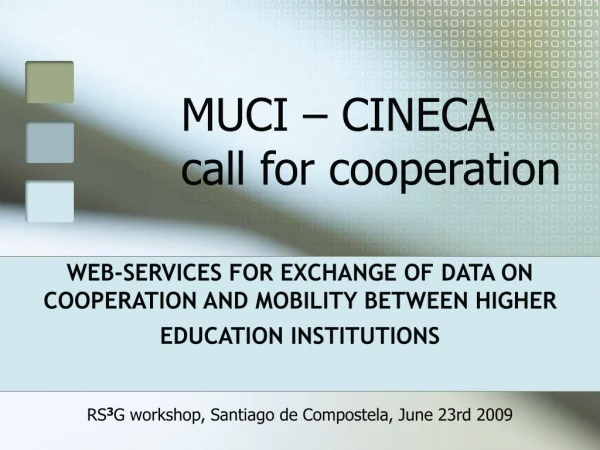 MUCI – CINECA  call for cooperation