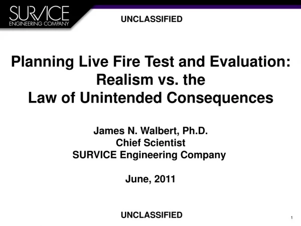 Planning Live Fire Test and Evaluation: Realism vs. the Law of Unintended Consequences