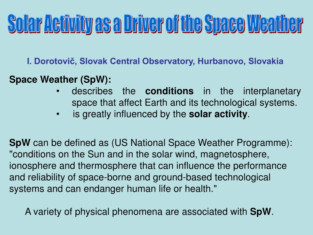 solar activity as a driver of the space weather