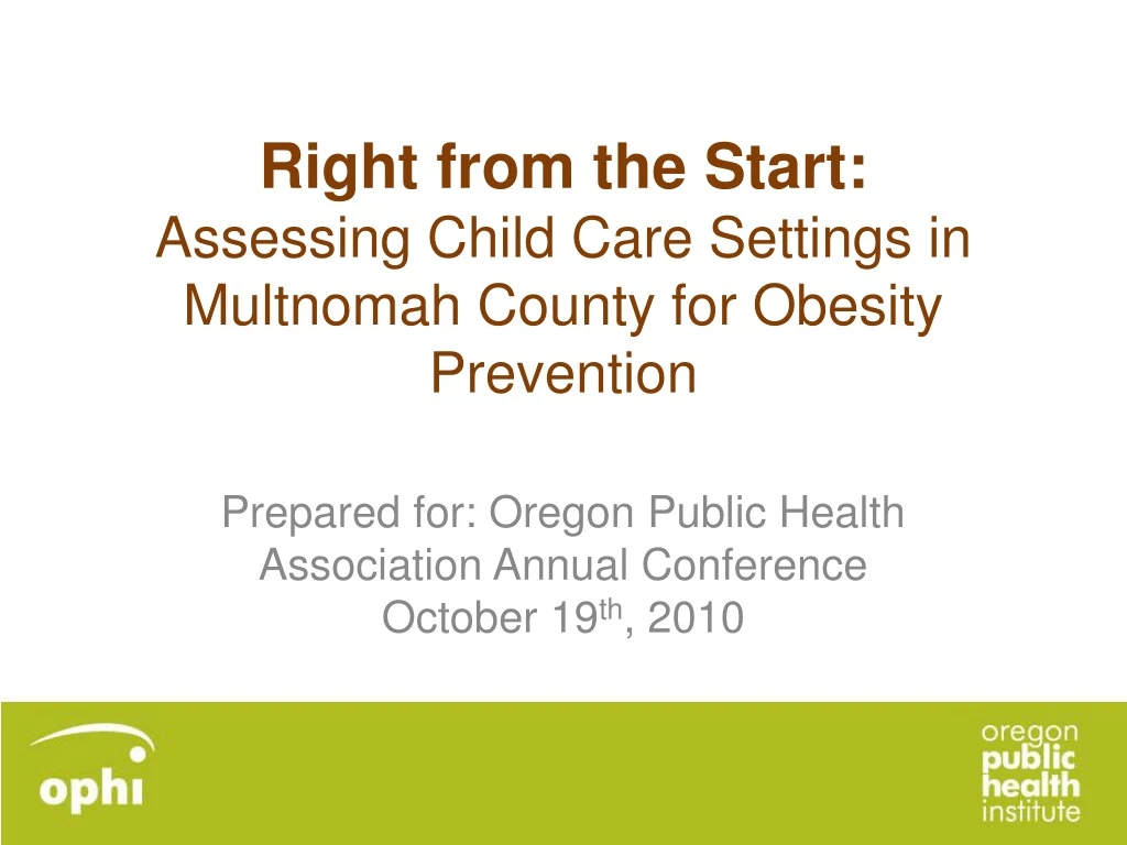 right from the start assessing child care settings in multnomah county for obesity prevention