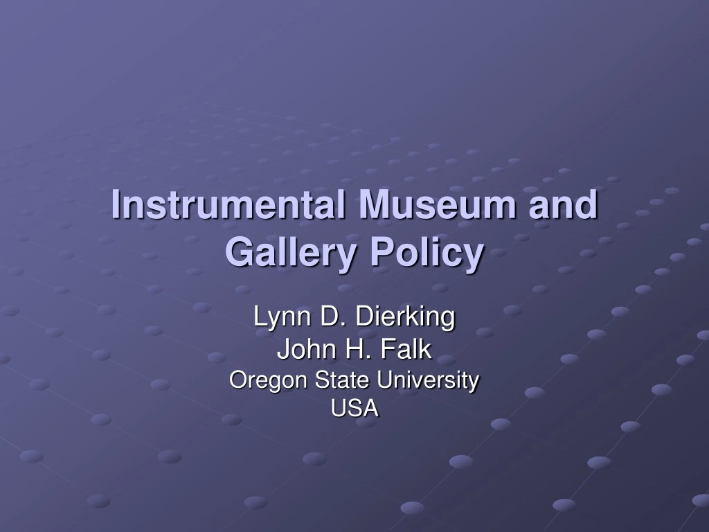 instrumental museum and gallery policy