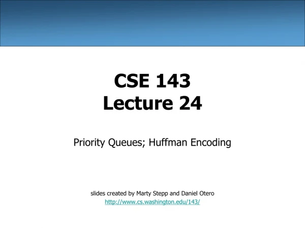 CSE 143 Lecture 24