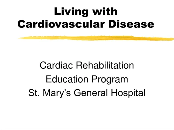 Living with Cardiovascular Disease