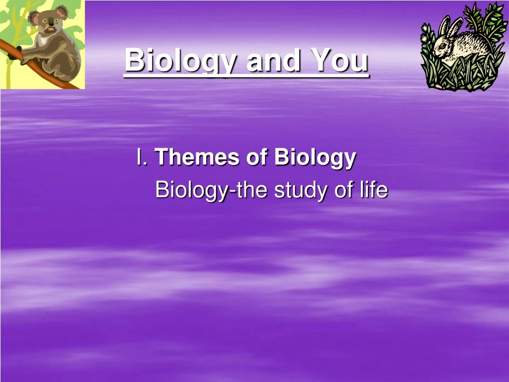 biology and you