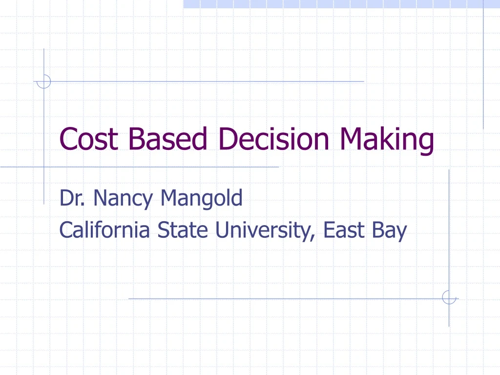 cost based decision making