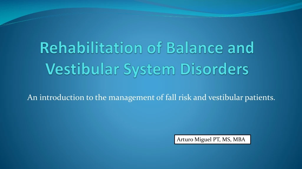 rehabilitation of balance and vestibular system disorders