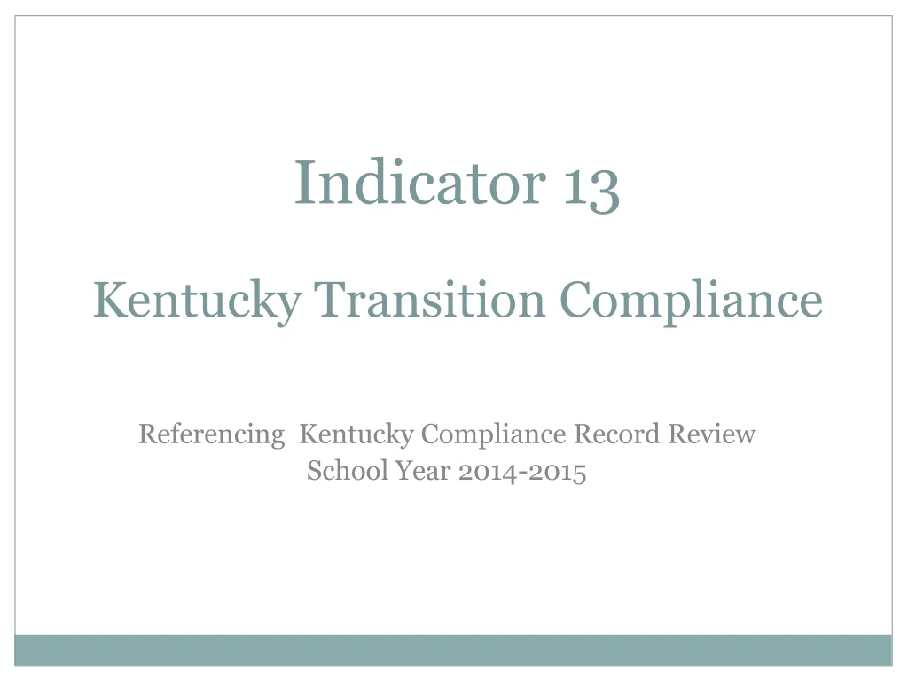 indicator 13 kentucky transition compliance