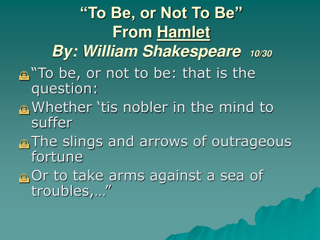 to be or not to be from hamlet by william shakespeare 10 30