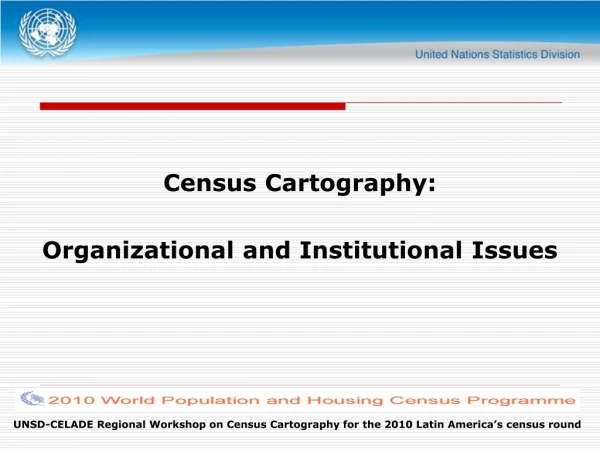 Census Cartography: Organizational and Institutional Issues